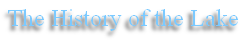 The History of the Lake